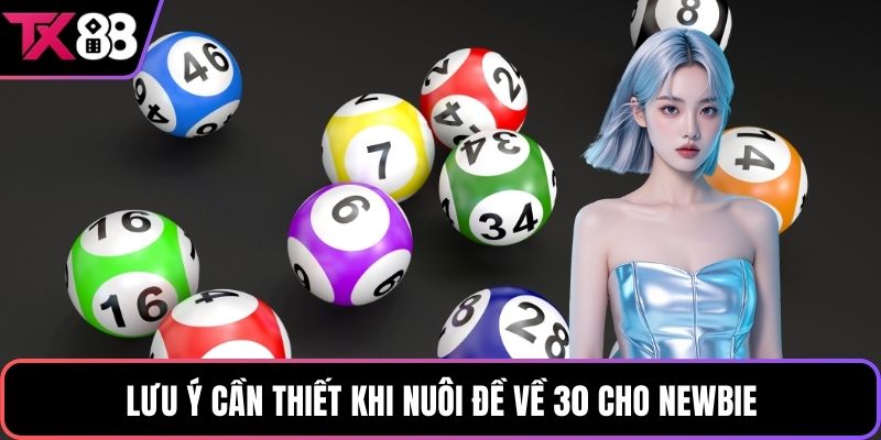 Lưu ý cần thiết khi nuôi đề về 30 cho newbie